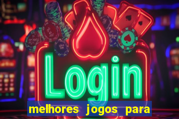 melhores jogos para play store